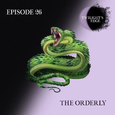 Twilight's Edge | S2 Ep. 26 - The Orderly