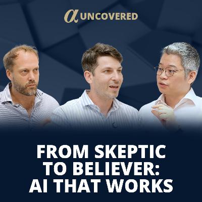 From Skeptic to Believer: AI That Works | Alpha Uncovered x BSP, ELab