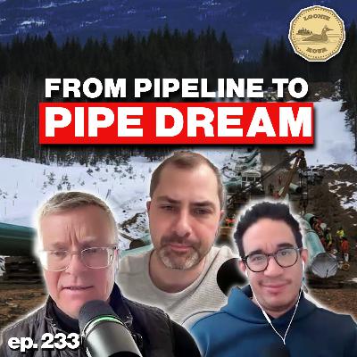 Will Canada Ever Build Another Pipeline? W/ guest John Carruthers Will Canada Ever Build Another Pipeline? W/ guest John Carruthers