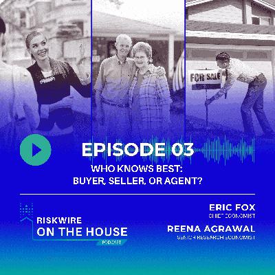 EP 3: Who Knows Best: Buyer, Seller, or Agent?