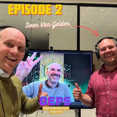 Oeps - Episode 2: Sven Van Gelder & Microsoft SLA's Oeps - Episode 2: Sven Van Gelder & Microsoft SLA's