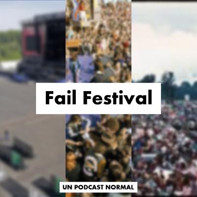 Fail Festival (Con Sofia Longoria)