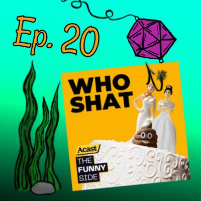 Episode 20: Who shat on the floor at my wedding? Episode 20: Who shat on the floor at my wedding?