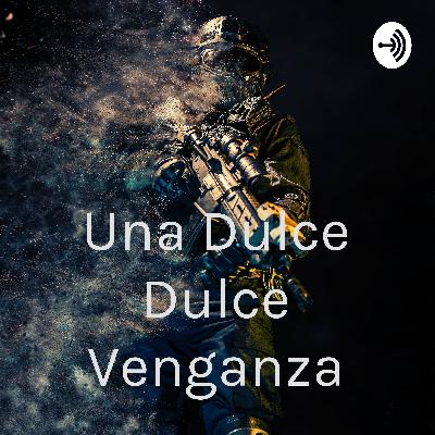 Una dulce dulce venganza