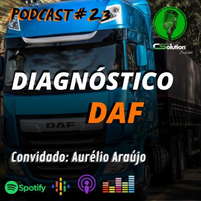 PODCAST Sobre Diagnóstico DAF - Convidado Aurélio Araújo #023