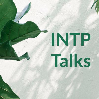 Ep. 3: Happiness (INTP Perspective)