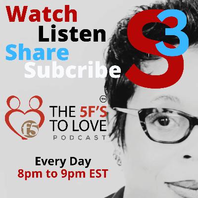 S3:E3 Overcoming Life Challenges Discovering Self, Part 2 on Sunday Dinner with Dr. Shelley on The 5fs To Love Network
