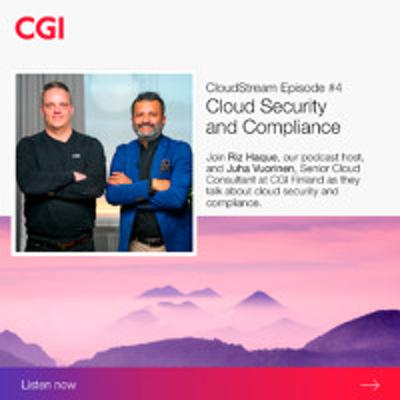 CloudStream Podcast: Episode 4, Cloud Security and Compliance CloudStream Podcast: Episode 4, Cloud Security and Compliance
