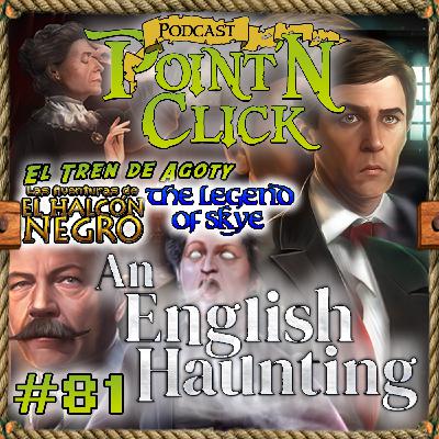 Point N'Click Podcast 81 - An English Haunting