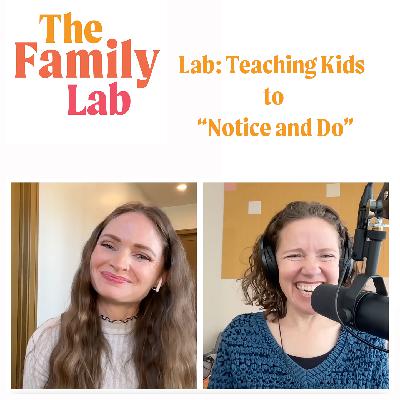 Teaching Kids to "Notice and Do" with Sam Kelly