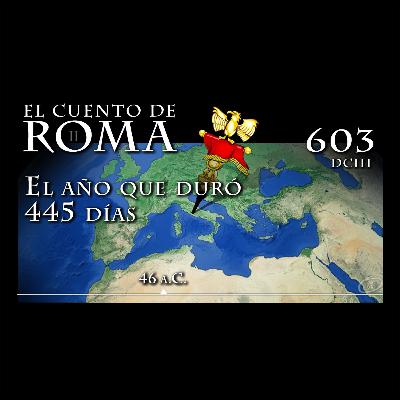 Episodio 603 – El año que duró 445 días Episodio 603 – El año que duró 445 días