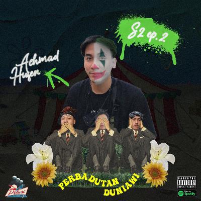 S2EP. 2 - Perbadutan duniawi Ft. Husen Achmad