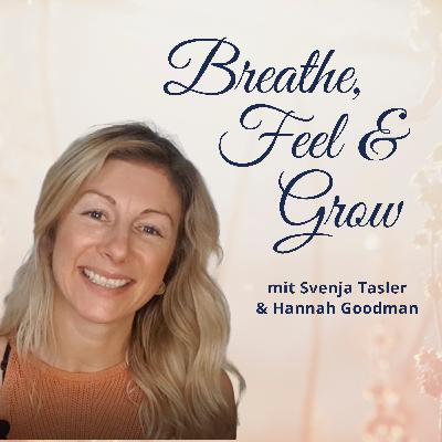 #54 Flow Talk mit Hannah Goodman - über Breathwork, die Wichtigkeit von Ressourcen und das Entlernen und Neulernen alter Konditionierungen, Gedanken und Verhaltensweisen. #54 Flow Talk mit Hannah Goodman - über Breathwork, die Wichtigkeit von Ressourcen und das Entlernen und Neulernen alter Konditionierungen, Gedanken und Verhaltensweisen.