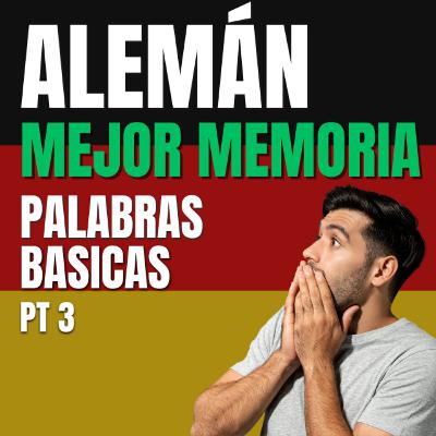 1 HORA de PALABRAS BASICAS PT3 con MUSICA VOCABULARIO ALEMÁN (aprender alemán fácil y rápido)