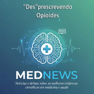 "Des"prescrevendo opioides "Des"prescrevendo opioides