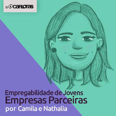 059 - Empregabilidade de Jovens - Empresas Parceiras (part. Camila Furtado e Nathalia Tupinambá) 059 - Empregabilidade de Jovens - Empresas Parceiras (part. Camila Furtado e Nathalia Tupinambá)