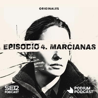 Episodio 4 | Marcianas