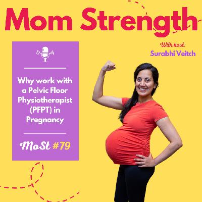 79. Why work with a pelvic floor physiotherapist (PFPT) in pregnancy
