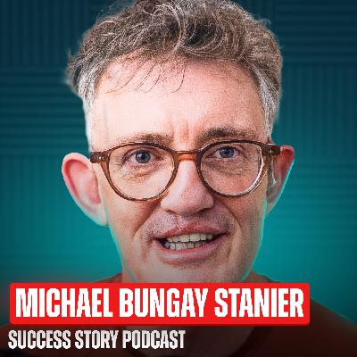 Michael Bungay Stanier - #1 Coaching Expert | Why Smart People Give Terrible Advice