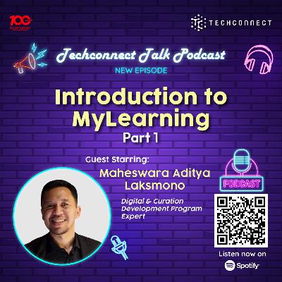 Introducing to MyLearning Part 1 | DigiTalk with Maheswara Aditya Laksmono