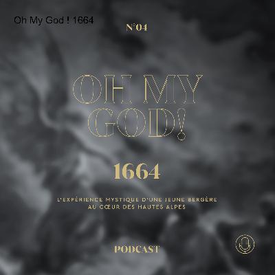 Oh My God ! 1664
