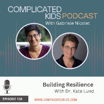 Building Resilience with Dr. Kate Lund