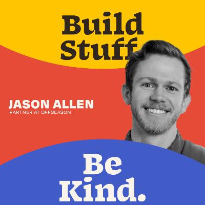 The Importance of Consistency and Dedication in Business | Jason Allen of Offseason