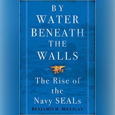 43. Benjamin H. Milligan - Author, Navy SEAL, historian