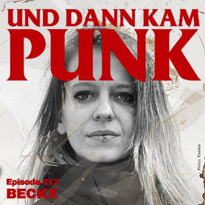212: Beckx (CITY OF VIOLENCE, FUCKING ANGRY) - Und dann kam Punk