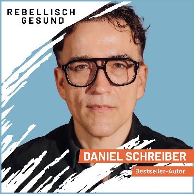 #162 Liebe: Wie wir Hass und Ohnmacht überwinden! Mit Autor Daniel Schreiber #162 Liebe: Wie wir Hass und Ohnmacht überwinden! Mit Autor Daniel Schreiber