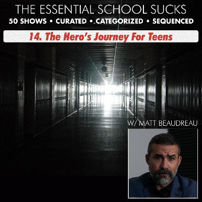 14. The Hero's Journey For Teens