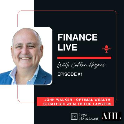 Finance LIVE 🔴 Episode 1 with John Walker | Founder & Director | Optimal Wealth Solutions | 'Strategic Wealth for Professionals'