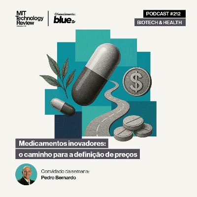 Medicamentos inovadores: o caminho para a definição de preços 💰 #212