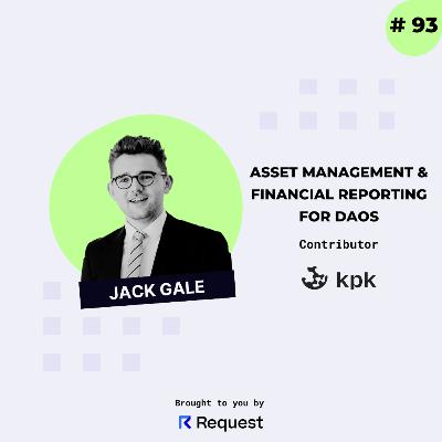 #93: Asset Management & Financial Reporting for DAOs with Jack Gale from kpk (formerly karpatkey) #93: Asset Management & Financial Reporting for DAOs with Jack Gale from kpk (formerly karpatkey)