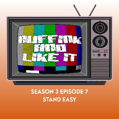 S03E07 - Stand Easy