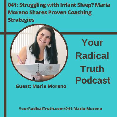 041: Struggling with Infant Sleep? Maria Moreno Shares Proven Coaching Strategies
