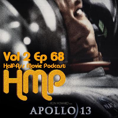 HMP Vol 2 Ep 68- Apollo 13