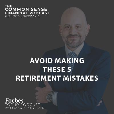 Avoid Making These 5 Retirement Mistakes - Replay