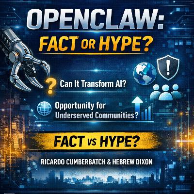 “OpenClaw: Fact or Hype?”