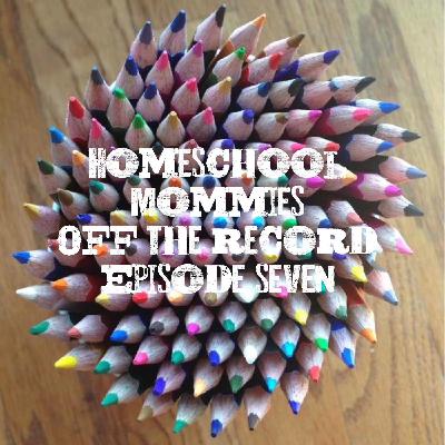 Homeschooling with Jen: Podcast Episode 7