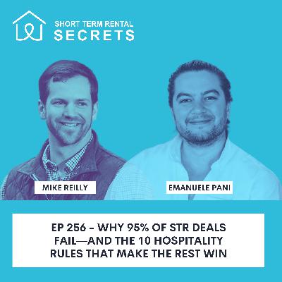 Ep 256 - Why 95% of STR Deals Fail—and the 10 Hospitality Rules That Make the Rest Win