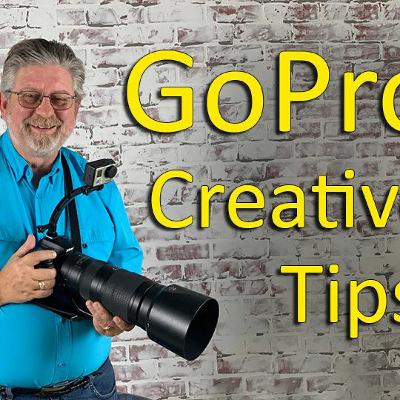 Creative Tips and Ideas for GoPro Photography