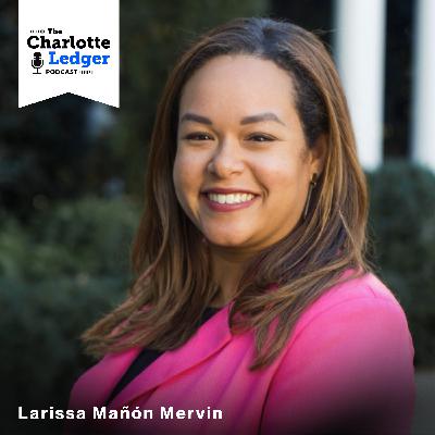 How Charlotte’s legal advocates are weathering a funding storm, with Larissa Mañón Mervin