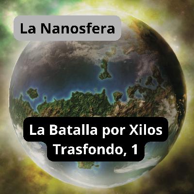 La Batalla por Xilos: Trasfondo, 1