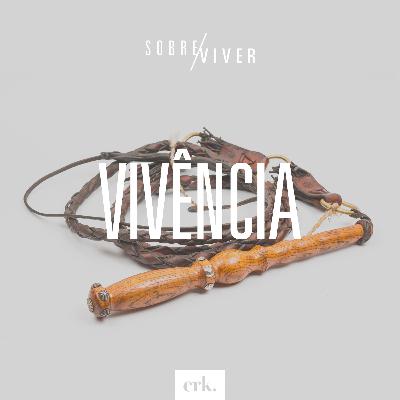 Sobre Viver #354 - Vivência / Ed René Kivitz