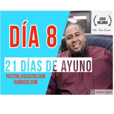 Día 8 de 21 días de ayuno