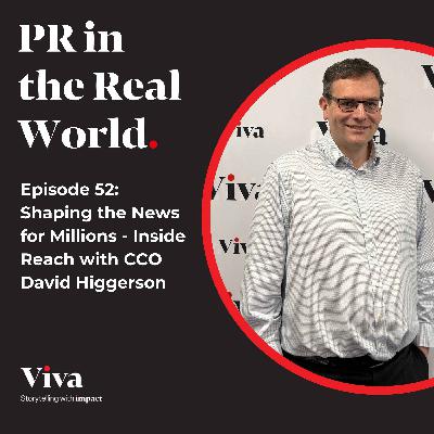 Shaping the News for Millions - Inside Reach plc with Chief Content Officer David Higgerson