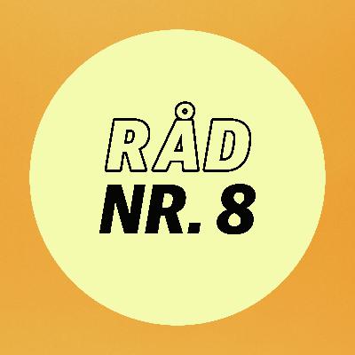 #8 Sæt ikke dit lys under en skæppe