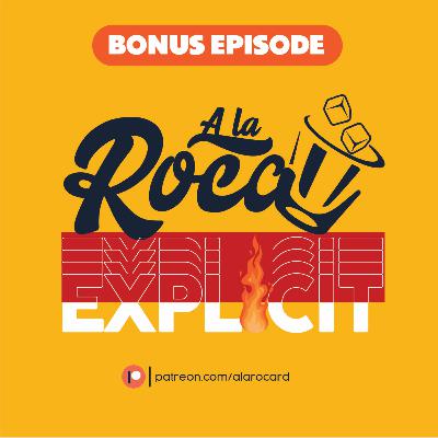 Bonus Episode: A La Roca Explicit🔥 Bonus Episode: A La Roca Explicit🔥
