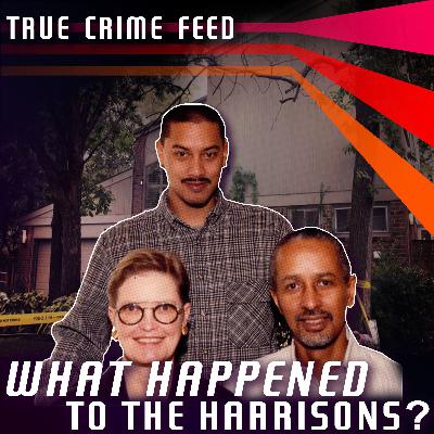 What Happened To The Harrisons?